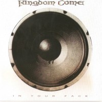 KINGDOM COME - IN YOUR FACE - 