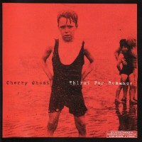 CHERRY GHOST - THIRST FOR ROMANCE - 