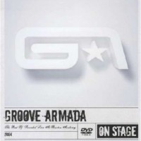 GROOVE ARMADA - THE BEST OF (LIVE AT THE BRIXTON ACADEMY) - 