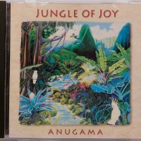 ANUGAMA - JUNGLE OF JOY - 