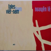 NGUYEN LE - TALES FROM VIET-NAM (digipak) - 