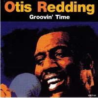 OTIS REDDING - GROOVIN' TIME - 