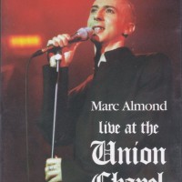 MARC ALMOND - LIVE AT THE UNION CHAPEL - 