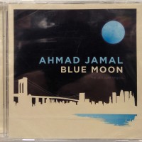 AHMAD JAMAL - BLUE MOON - THE NEW YORK SESSION - 