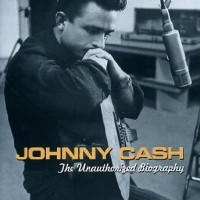 JOHNNY CASH - THE UNAUTHORISED BIOGRAPHY - 