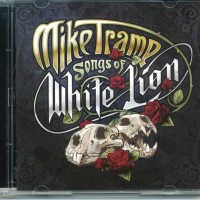 MIKE TRAMP - SONGS OF WHITE LION - 