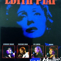 CATHERINE RINGER, ANGELIQUE KIDJO, UTE LEMPER, REGINE - A TRIBUTE TO EDITH PIAF - LIVE AT MONTREUX - 