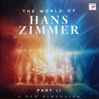 HANS ZIMMER - THE WORLD OF HANS ZIMMER (PART II) A NEW DIMENSION) - 