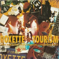 ROXETTE - TOURISM - 