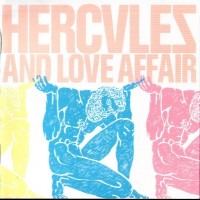 HERCULES AND LOVE AFFAIR - HERCULES AND LOVE AFFAIR - 