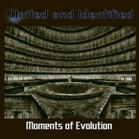 UNITED AND IDENTIFIED - MOMENTS OF EVOLUTION - 