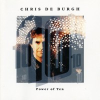 CHRIS DE BURGH - POWER OF TEN - 