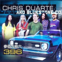 CHRIS DUARTE AND BLUESTONE CO. - 396 - 