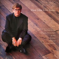 ELTON JOHN - LOVE SONGS - ���������
