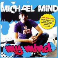 MICHAEL MIND - MY MIND - 