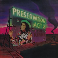 KINKS - PRESERVATION ACT 2 - 