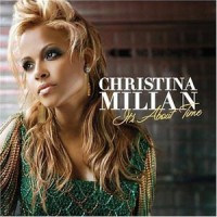 CHRISTINA MILIAN - IT'S ABOUT TIME - 