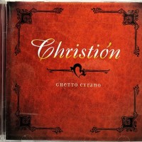 CHRISTION - GHETTO CYRANO - 