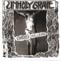 UNHOLY GRAVE - GRIND KILLERS (digipak) - 