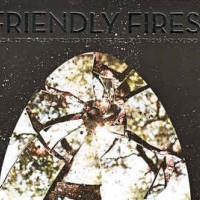 FRIENDLY FIRES - FRIENDLY FIRES (CD+DVD) (special edition) - 