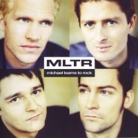 MICHAEL LEARNS TO ROCK - MLTR - 