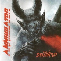 ANNIHILATOR - FOR THE DEMENTED - 