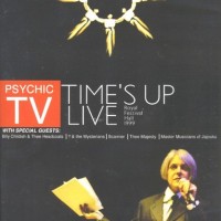 PSYCHIC TV - TIME'S UP LIVE - 