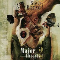 STEVE MORSE - MAJOR IMPACTS 2 - 