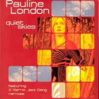 PAULINE LONDON - QUIET SKIES (digipak) - 