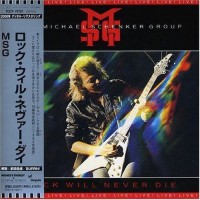 MICHAEL SCHENKER GROUP - ROCK WILL NEVER DIE (papersleeve) - 