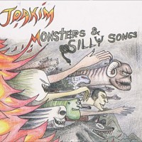 JOAKIM - MONSTERS + SILLY SONGS - 