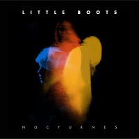 LITTLE BOOTS - NOCTURNES - 