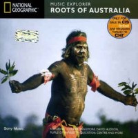 MUSIC EXPLORER - ROOTS OF AUSTRALIA - VARIOUS ARTISTS (NATIONAL GEOGRAPHIC) - 