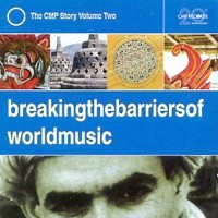 BREAKING THE BARRIERS OF WORLD MUSIC - VOLUME TWO - 