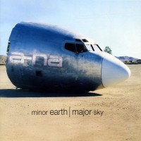 A-HA - MINOR EARTH/MAJOR SKY - 