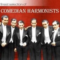 COMEDIAN HARMONISTS - FINEST SELECTION OF - 