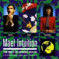 SPARKS - MAEL INTUITION (THE BEST OF SPARKS 1974-76) - 
