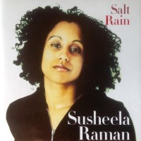 SUSHEELA RAMAN - SALT RAIN - 