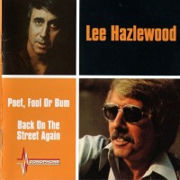 LEE HAZLEWOOD - POET, FOOL OR BUM / BACK ON THE STREET AGAIN - 