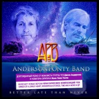 ANDERSONPONTY BAND - BETTER LATE THAN NEVER - 