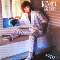 KENNY G & G FORCE - GRAVITY - 