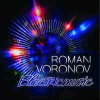 ROMAN VORONOV - ELECTRIC MUSIC (limited edition) - 