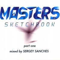 SERGEY SANCHES - MASTERS SKETCHBOOK - PART ONE (digipak) - 