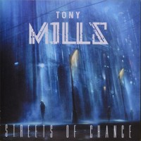 TONY MILLS - STREETS OF CHANCE - 