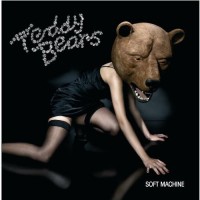 TEDDYBEARS - SOFT MACHINE - 