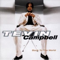 TEVIN CAMPBELL - BACK TO THE WORLD - 