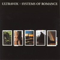 ULTRAVOX - SYSTEMS OF ROMANCE - 