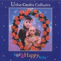 URBAN COOKIE COLLECTIVE - HIGH ON A HAPPY VIBE - 