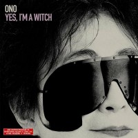 YOKO ONO - YES I'M A WITCH - 