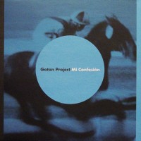 GOTAN PROJECT - MI CONFESION (single) (3 tracks) (uk) - 